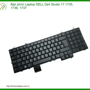 Bàn phím Laptop DELL Dell Studio 17 1735, 1736, 1737 - Giải pháp thay thế chuyên nghiệp, uy tín tại TP.HCM