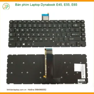 Bàn Phím Laptop Dynabook E45, E55, E65 Chính Hãng - Trung Tâm Thay Thế Lấy Ngay Tphcm
