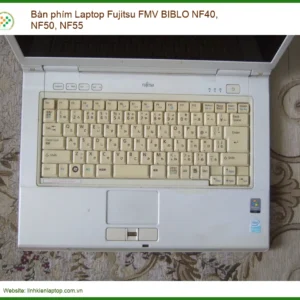 Bàn phím Laptop Fujitsu FMV BIBLO NF40, NF50, NF55 - Thay Mới, Nâng Tầm Trải Nghiệm Gõ Phím!
