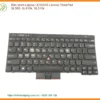 Bàn phím LENOVO ThinkPad SL500 SL410k SL510k - Địa chỉ thay lấy liền TPHCM