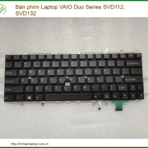 Bàn Phím Laptop Vaio Duo Series Svd112 Svd132 Zin - Trung Tâm Thay Thế Uy Tín Tphcm