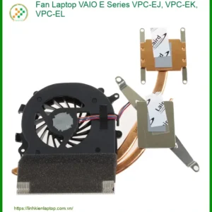 Fan Laptop Vaio E Series Vpc-ej, Vpc-ek, Vpc-el Chính Hãng - Thay Thế Uy Tín Tphcm