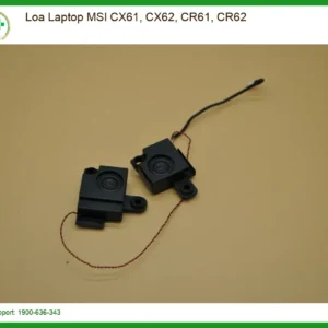 Loa Laptop MSI CX61, CX62, CR61, CR62 Zin Chính Hãng | Thay Nhanh Tận Nơi