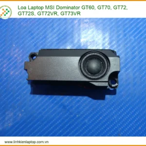 Loa Laptop MSI Dominator GT Series - Địa chỉ thay lấy ngay TPHCM
