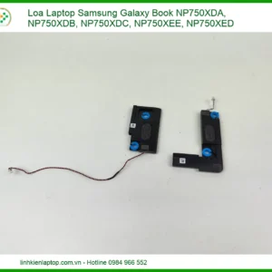 Loa Laptop Samsung Galaxy Book NP750XDA, NP750XDB, NP750XDC, NP750XEE, NP750XED - Thay Lấy Ngay Tại Trường Thịnh TPHCM