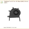 Quạt Laptop MacBook Pro M1 A2485 - Thay Quạt Nhanh - Giá Rẻ | Tại Cửa Hàng TPHCM