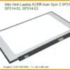 Màn hình Laptop Acer Spin 3 SP314 - Dịch vụ thay lấy liền TPHCM