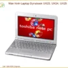 Màn Hình Laptop Dynabook UX23, UX24, UX25 - Thay Màn Hình Chính Hãng, Lấy Liền Tại Chỗ