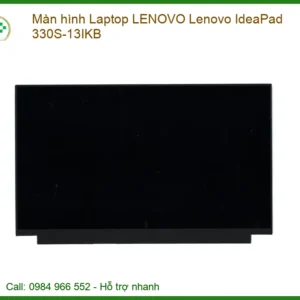Màn hình Laptop LENOVO Lenovo IdeaPad 330S-13IKB - Sắc Nét, Thay Lấy Ngay Tại Trung Tâm Uy Tín