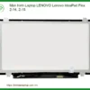 Màn hình Laptop LENOVO IdeaPad Flex 2-14/2-15 Zin Mới, Lắp Đặt Nhanh Chóng, Bảo Hành Dài Lâu
