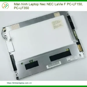 Màn hình Laptop Nec NEC LaVie F PC-LF150, PC-LF350 Chính hãng - Thay mới tận nơi, lấy liền