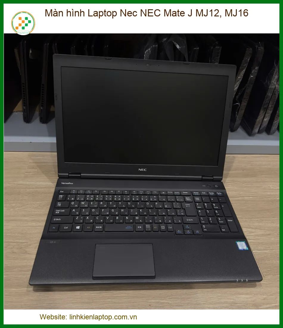 Màn hình Laptop NEC Mate J MJ12, MJ16 - Địa chỉ thay lấy liền TPHCM