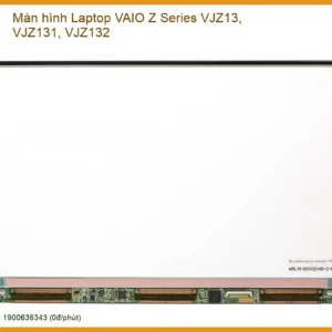 Màn Hình Laptop Vaio Z Series Vjz13, Vjz131, Vjz132 Chính Hãng - Trung Tâm Thay Thế Uy Tín Tphcm