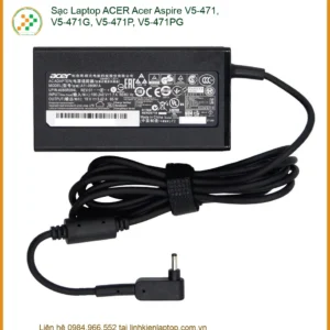 Sạc Laptop ACER Acer Aspire V5-471, V5-471G, V5-471P, V5-471PG - Chính Hãng, Thay Thế Lấy Liền