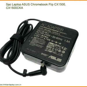 Sạc Laptop Asus Chromebook Flip Cx1500, Cx1500cka Chính Hãng - Thay Thế Lấy Liền Tphcm