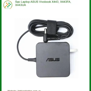 Sạc Laptop ASUS Vivobook X443, X443FA, X443UA - Nguồn Năng Lượng Ổn Định Cho Mọi Tác Vụ