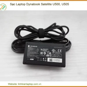 Sạc Laptop Dynabook Satellite U500, U505 - Địa chỉ thay lấy liền TPHCM