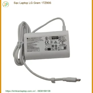 Sạc Laptop LG Gram 17Z90S chính hãng - Địa chỉ thay lấy liền TPHCM