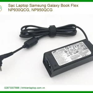 Sạc Laptop Samsung Galaxy Book Flex Np930qcg, Np950qcg Chính Hãng - Trung Tâm Thay Thế Uy Tín Tphcm