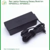 Sạc Samsung Galaxy Book Ion NP930XCJ/NP950XCJ - Địa chỉ thay lấy liền TPHCM