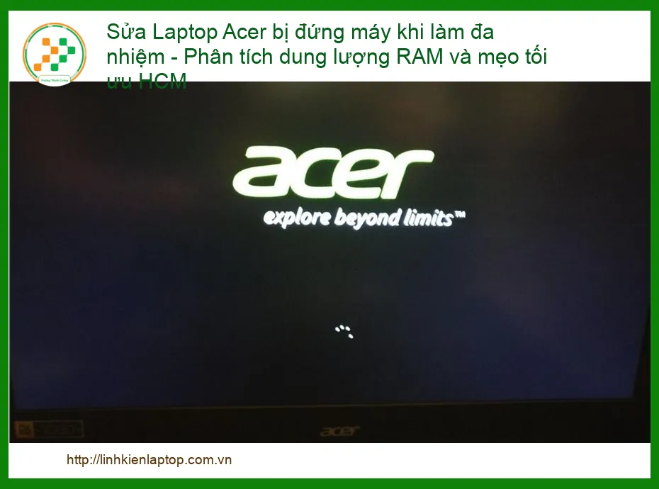 Sửa Laptop Acer bị đứng máy khi làm đa nhiệm - Địa chỉ sửa uy tín tại HCM