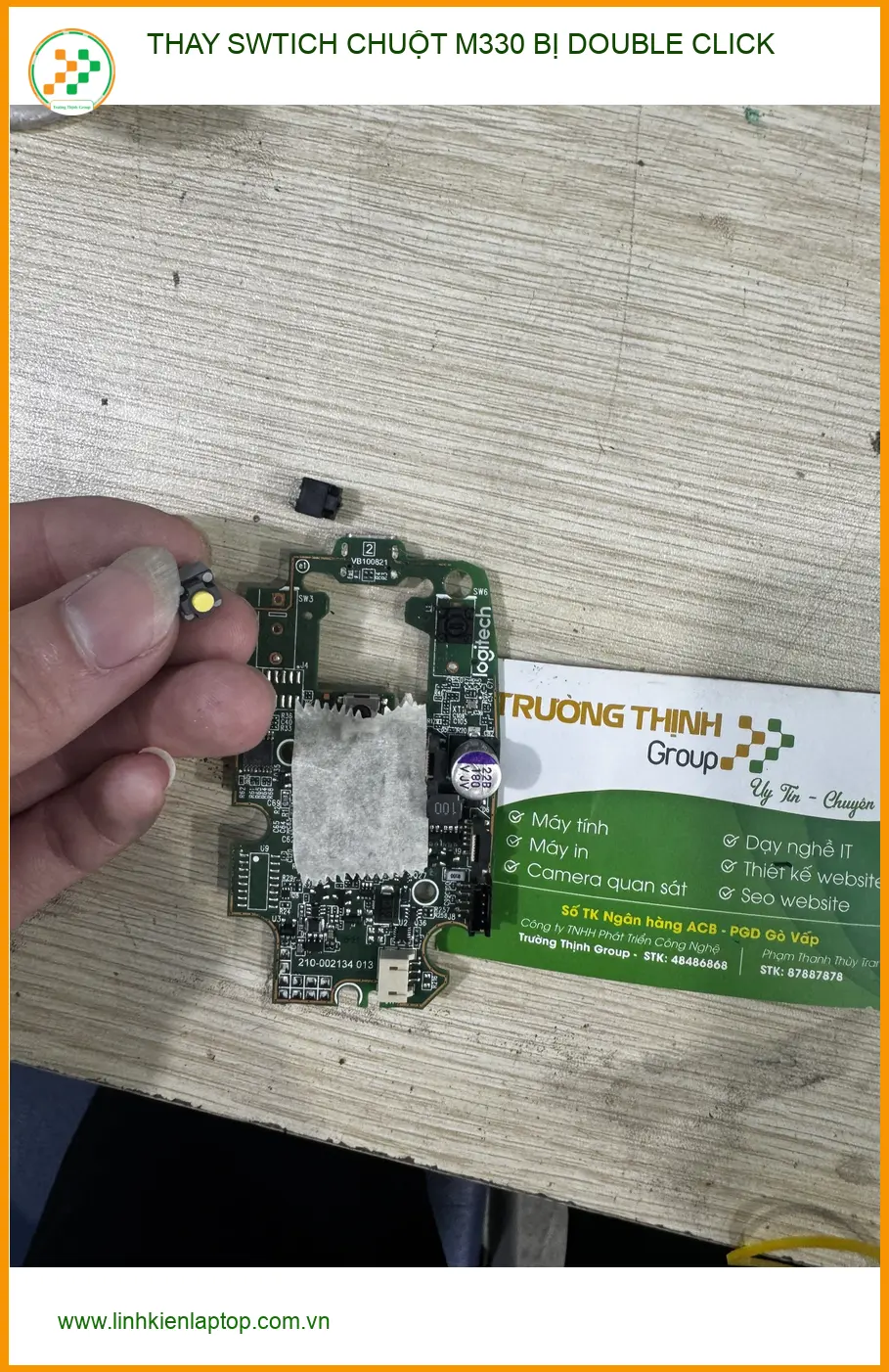 Thay switch chuột M330 bị double click Quận 10 - Chú Đạt sửa lấy liền ảnh thực tế 1