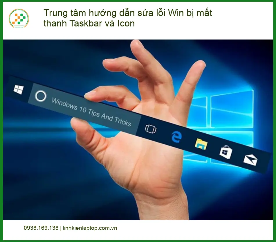 Windows bị mất thanh Taskbar, Icon - Hướng dẫn khắc phục tại nhà