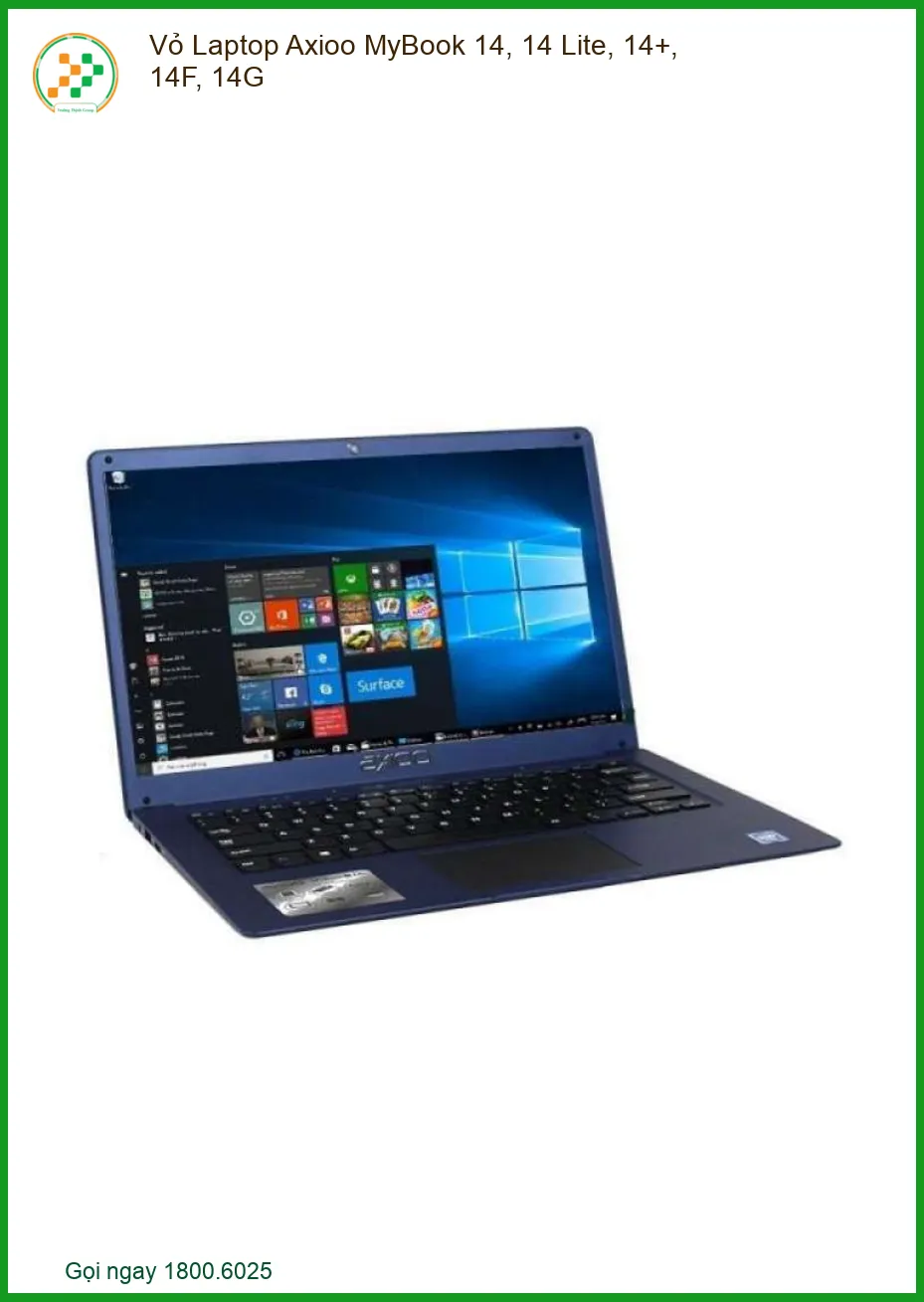 Vỏ Laptop Axioo MyBook 14, 14 Lite, 14+, 14F, 14G Mới | Thay Thế Nhanh, Bảo Hành Uy Tín