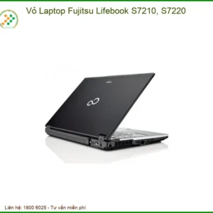 Vỏ Laptop Fujitsu Lifebook S7210, S7220 Chính Hãng - Trung Tâm Thay Thế Lấy Ngay