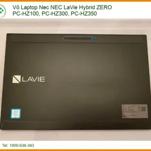 Vỏ Laptop Nec LaVie Hybrid ZERO HZ100/300/350 - Địa chỉ thay lấy liền TPHCM
