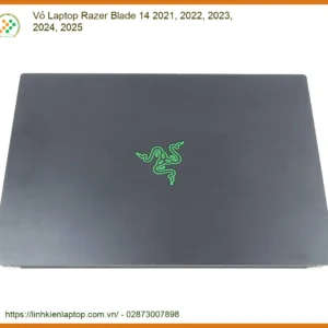 Vỏ Laptop Razer Blade 14 2021-2025 Chính Hãng - Trung Tâm Thay Thế Uy Tín
