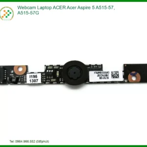 Webcam Laptop ACER Acer Aspire 5 A515-57, A515-57G Chính Hãng - Thay Thế Nhanh Chóng, Bảo Hành Chu Đáo