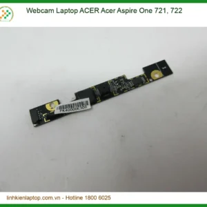 Webcam Laptop Acer Acer Aspire One 721, 722 Chính Hãng - Trung Tâm Thay Thế Tphcm