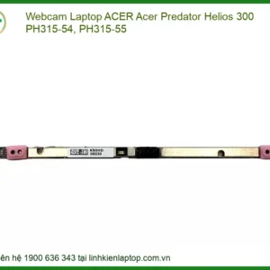 Webcam Laptop Acer Acer Predator Helios 300 Ph315-54, Ph315-55 Chính Hãng - Thay Thế Uy Tín Tphcm
