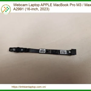 Webcam MacBook Pro M3/Max A2991 (16-inch) - Địa chỉ thay lấy liền TPHCM