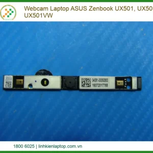 Webcam Laptop Asus Zenbook Ux501, Ux501jw, Ux501vw Chính Hãng - Thay Thế Lấy Liền Tphcm