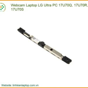 Webcam Laptop Lg Ultra Pc 17u70q, 17u70r, 17u70s Chính Hãng - Thay Thế Uy Tín Tphcm