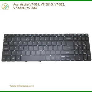 Bàn phím Laptop ACER Aspire V7-581 - Lắp Nhanh Lấy Liền Tại TPHCM
