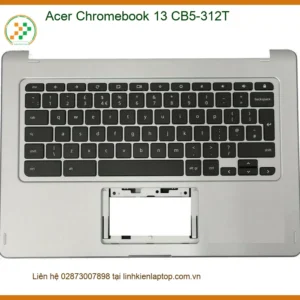 Bàn phím Laptop Acer Chromebook 13 - Thay Lấy Liền | Shop Gần Đây TPHCM