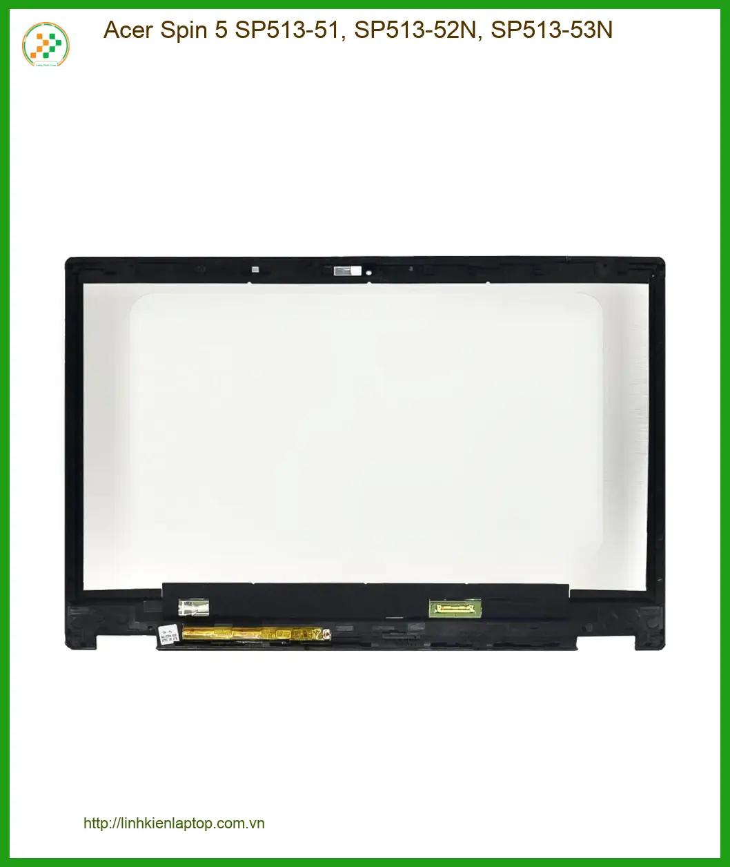 Màn hình Laptop Acer Spin 5 SP513 - Thay Lấy Liền, Giá Rẻ TPHCM
