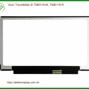 Màn hình Laptop ACER TravelMate B - Thay Màn Hình Lấy Liền TPHCM