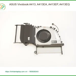 Quạt Laptop ASUS Vivobook A413 - Thay Quạt Lấy Liền Tại Cửa Hàng TPHCM