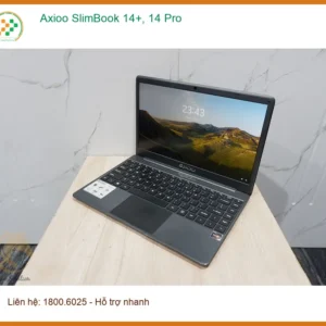 Vỏ Laptop Axioo SlimBook 14+, 14 Pro - Thay Lấy Liền TPHCM Giá Rẻ
