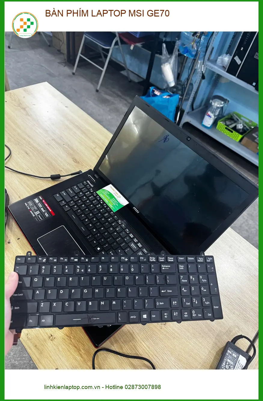 Chú Kiệt ở Quận 10 thay bàn phím laptop MSI GE70 - Cửa hàng uy tín lấy ngay ảnh thực tế 1
