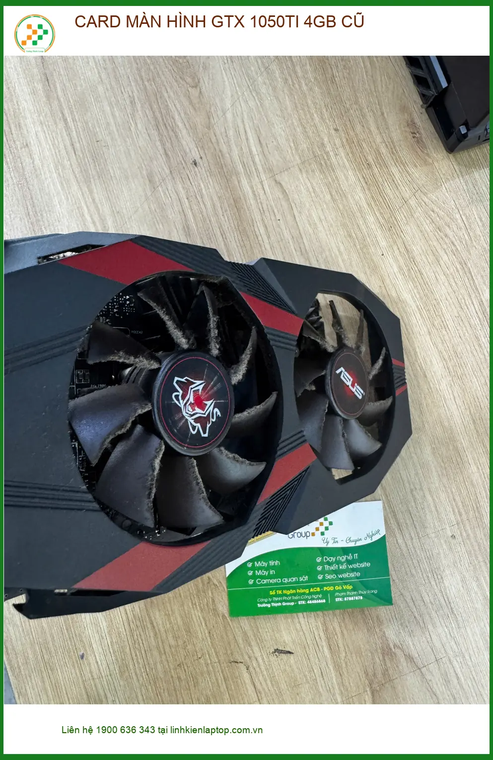 Anh Phước tìm cửa hàng card màn hình GTX 1050Ti 4GB cũ Quận 10 Giá rẻ ảnh thực tế 1