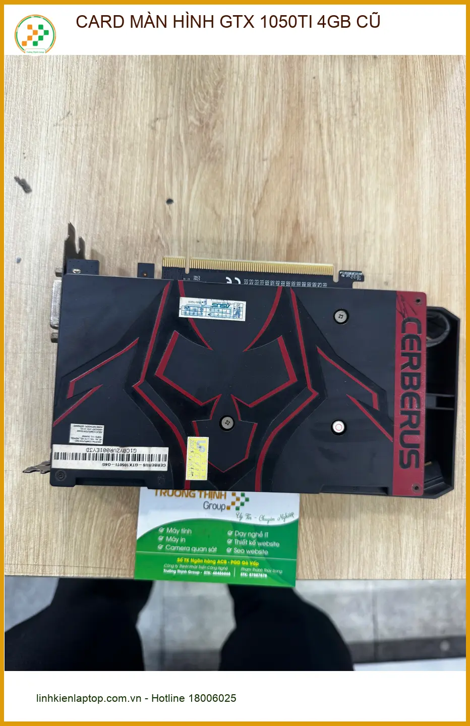 Anh Phước tìm cửa hàng card màn hình GTX 1050Ti 4GB cũ Quận 10 Giá rẻ ảnh thực tế 2