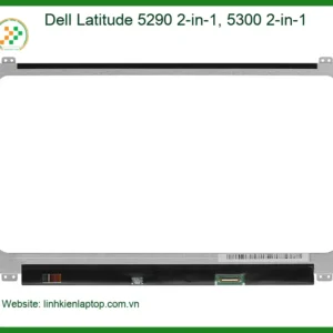 Màn hình Laptop DELL Latitude 5290 2-in-1 - Thay Lấy Liền, Giá Tốt TPHCM