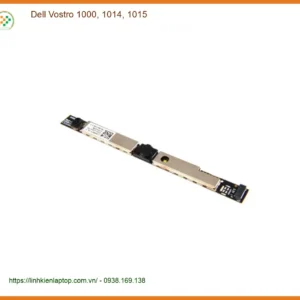Webcam Laptop DELL Vostro 1000, 1014, 1015 - Thay nhanh tại cửa hàng TPHCM