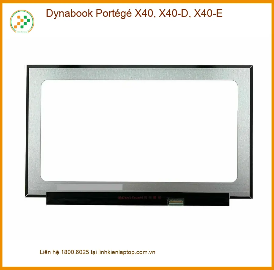 Màn hình Laptop Dynabook Portégé X40 - Thay Nhanh Tại Trung Tâm TPHCM