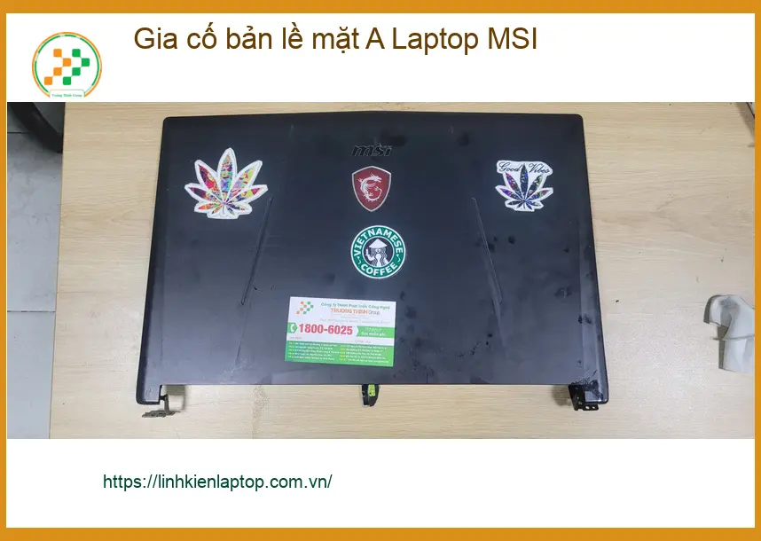 Cô Bích muốn gia cố bản lề mặt A Laptop MSI - Tiệm uy tín Quận Bình Tân ảnh thực tế 1